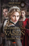 Liliový palác - Bezbranná vášeň - Hannah Conrad