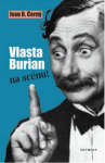 Vlasta Burian na scénu! Ivan Černý