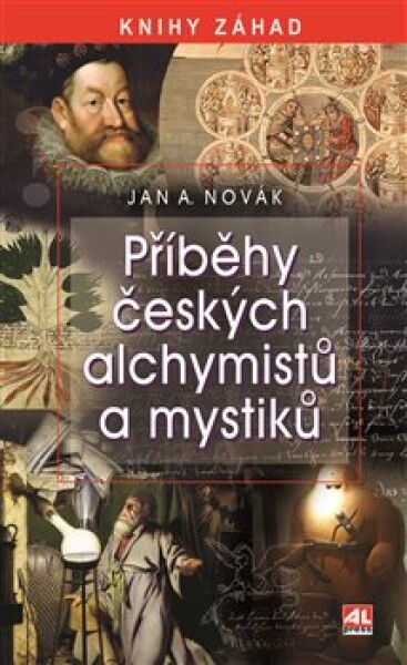 Příběhy českých alchymistů mystiků Jan Novák