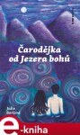 Čarodějka od jezera bohů Julie Borlová