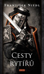 Cesty rytířů, 2. vydání - František Niedl