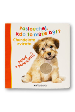 Poslouchej, kdo to může být? Chundelatá zvířata