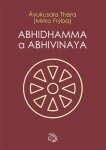 Abhidhamma a Abhivinaya - Ayukusala Thera