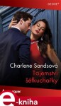 Tajemství šéfkuchařky - Charlene Sandsová e-kniha