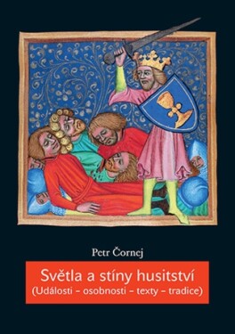 Světla a stíny husitství (Události – osobnosti – texty – tradice) - Petr Čornej - e-kniha