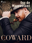 Coward - Guy de Maupassant - e-kniha