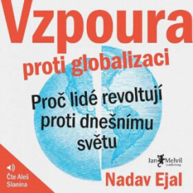 Vzpoura proti globalizaci - Nadav Eyal - audiokniha