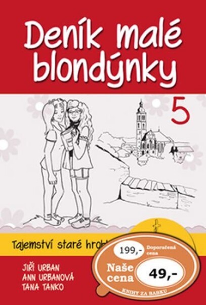 Deník malé blondýnky 5: Tajemství staré hrobky - Jiří Urban