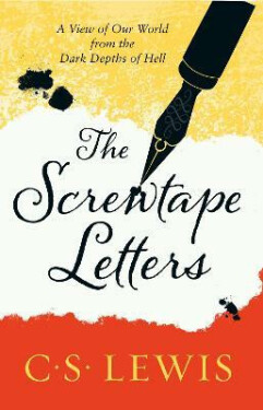 The Screwtape Letters: Letters: Lewis Lewis