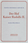 Der Hof Kaiser Rudolfs II.