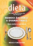 Nemoci žaludku a dvanáctníku - Dieta šetřící a rady lékaře - Olga Marečková