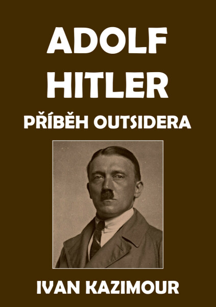 Adolf Hitler - Ivan Kazimour