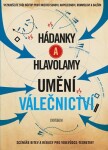 Hádanky a hlavolamy: Umění válečnictví - Richard Wolfrik Galland