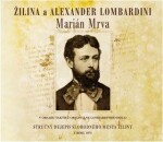 Žilina Alexander Lombardini Marián Mrva