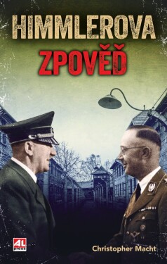 Himmlerova zpověď - Christopher Macht