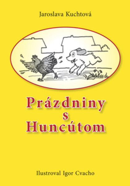 Prázdniny s huncútom - Jaroslava Kuchtová