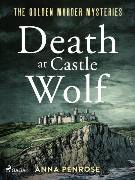 Death at Castle Wolf - Anna Penrose