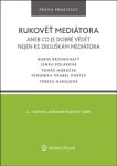 Rukověť mediátora aneb co je dobré vědět nejen ke zkouškám mediátora