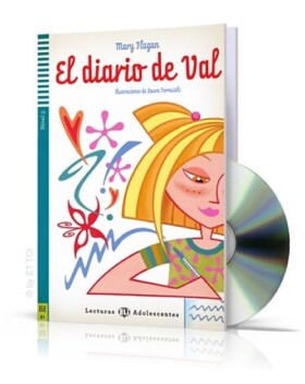 Lecturas ELI Adolescentes 3/B1: El diario de Val + Downloadable Multimedia - Mary Flagan