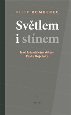 Světlem stínem Filip Komberec