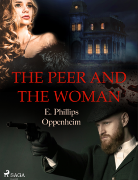 The Peer and the Woman - Edward Phillips Oppenheim - e-kniha