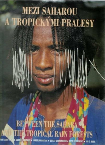 Mezi Saharou a tropickými pralesy - Lidé z pohoří Mandara(váz.)