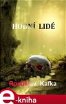 Hodní lidé - Rostislav Kafka e-kniha