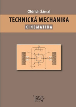 Technická mechanika Kinematika Oldřich Šámal