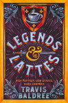 Legends Lattes: A Heartwarming Cosy Fantasy and TikTok Sensation - Travis Baldree