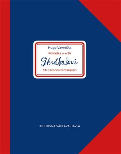 Pohádka králi Škrábalovi čili Ivanovi Krasopisci