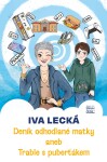 Deník odhodlané matky - Iva Lecká