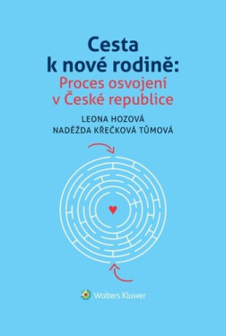 Cesta k nové rodině - Leona Hozová; Naděžda Křečková Tůmová