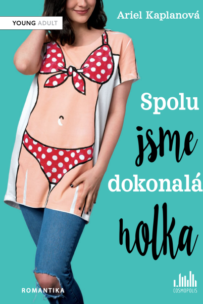 Spolu jsme dokonalá holka - Ariel Kaplanová