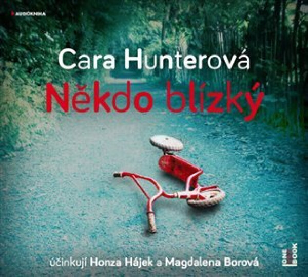 Někdo blízký (audiokniha - čte Honza Hájek a Magdaléna Borová) - Cara Hunterová