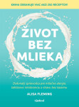 Život bez mlieka - Alisa Fleming - e-kniha