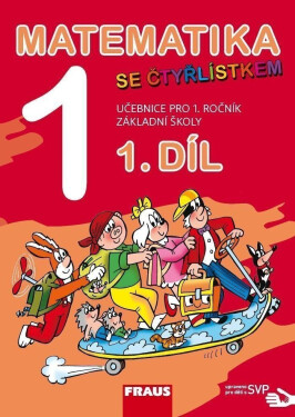 Matematika se Čtyřlístkem 1/1 pro ZŠ - Učebnice SVP - Jitka Halasová