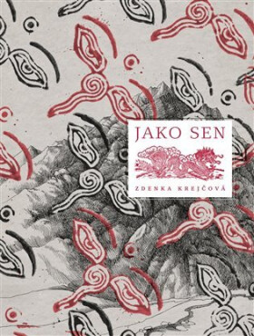Jako sen - Zdeňka Krejčová