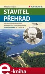 Stavitel přehrad. Putování legendárního moravského vodohospodáře Jana Čermáka 20. stoletím - Milan Švihálek e-kniha