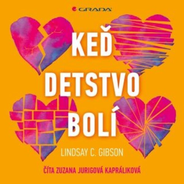 Keď detstvo bolí - Lindsay C. Gibson - audiokniha