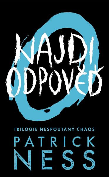 Najdi odpověď - Nespoutaný chaos 2 - Patrick Ness