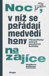 Noc, níž se pořádají medvědí hony na zajíce