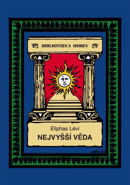 Nejvyšší věda - Eliphas Lévi