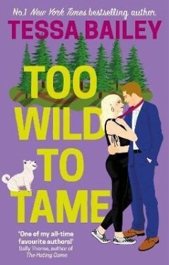 Too Wild to Tame - Tessa Bailey