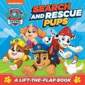 PAW Patrol Search and Rescue Pups: A lift-the-flap book - Patrol Paw