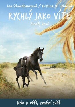 Rychlý jako vítr: Zloděj koní - Lea Schmidbauerová - e-kniha
