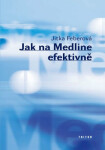 Jak na Medline efektivně Feberová Jitka