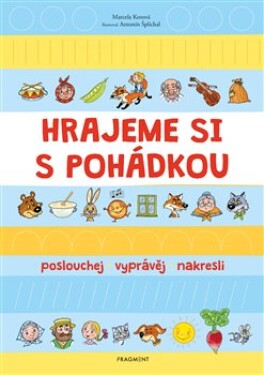 Hrajeme si s pohádkou - Marcela Kotová