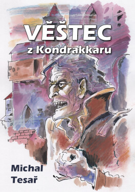 Věštec z Kondrakkaru - Michal Tesař