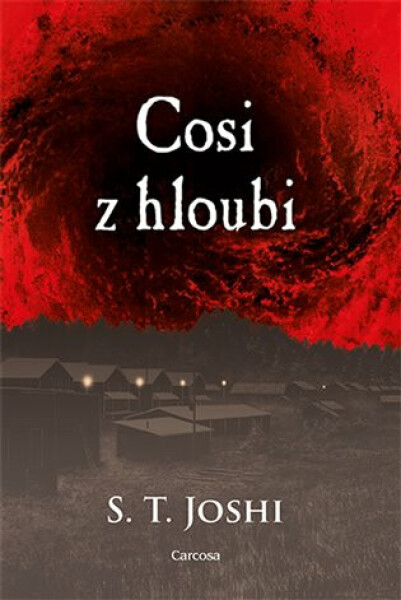 Cosi z hloubi (poškozená) - S.T. Joshi