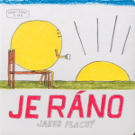 Je ráno Jakub Plachý